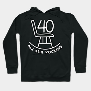 Funny 40th Birthday Quote | For 40th Birthday Hoodie